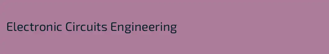 Electronic Circuits Engineering